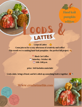 Loops and lattes (hand knit pumpkin edition)