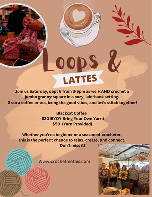Hand crochet loops and lattes class